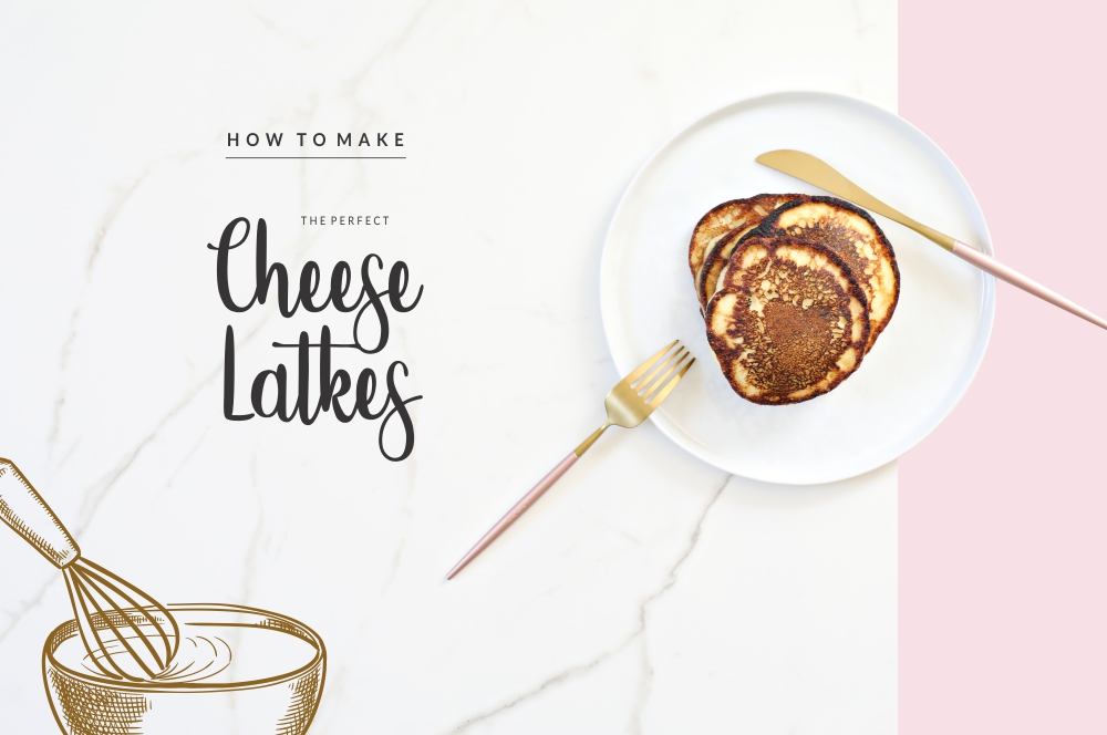 Basics: How to Make the Perfect Cheese Latkes